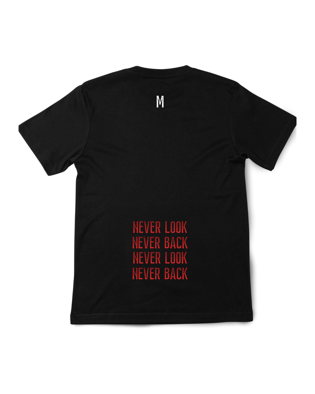 I NEVER LOOK BACK T-Shirt