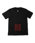 I NEVER LOOK BACK T-Shirt